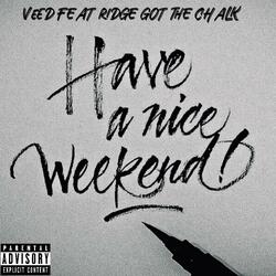WeekEnd (feat. Ridge got the chalk)