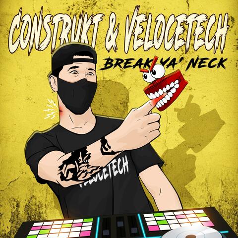 Break Ya' Neck (feat. VELOCETECH)