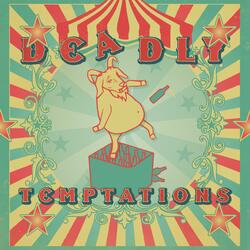 Deadly Temptations