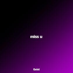 miss u