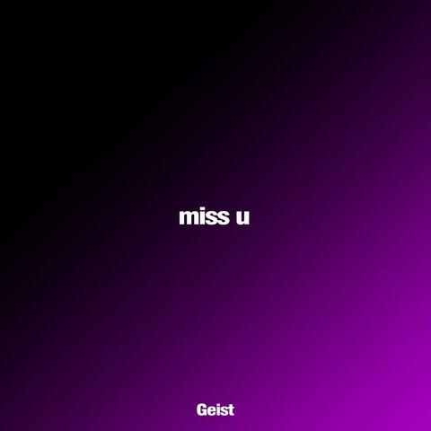 miss u