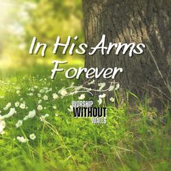 In His Arms Forever