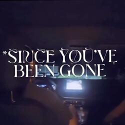 Since You've Been Gone (feat. Hbkrevenge)