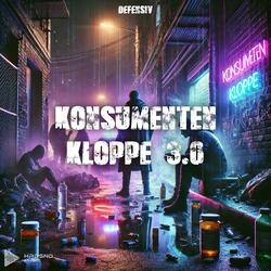 Konsumenten Kloppe 3.0 (feat. Defensiv)