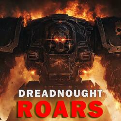 The Dreadnought Roars (Warhammer 40k)
