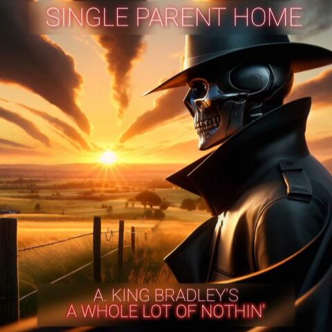 A Whole Lot of Nothin' (feat. SingleParentHome)