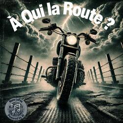 À Qui la Route ?