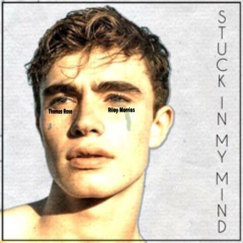 Stuck in My Mind (feat. Riley Morriss)