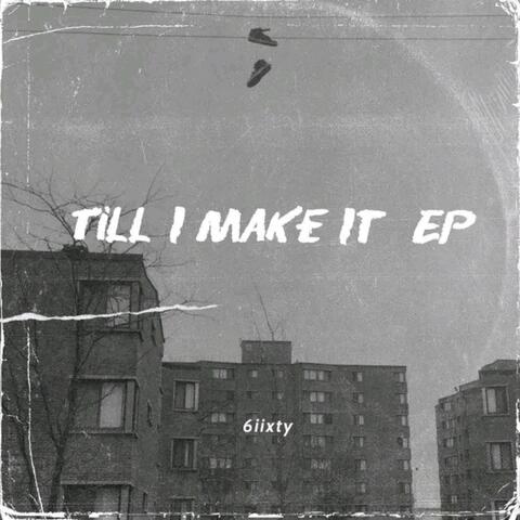 Tiil I Make It EP