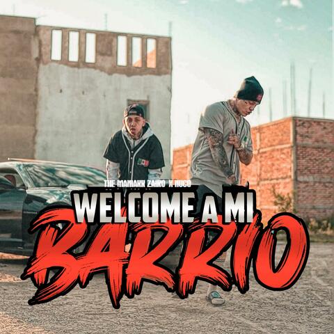 Welcome A Mi Barrio (feat. Nuco)