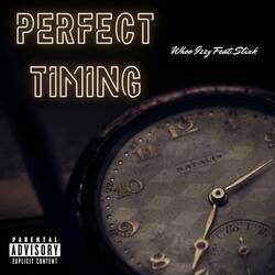 Perfect Timing (feat. Slixk)