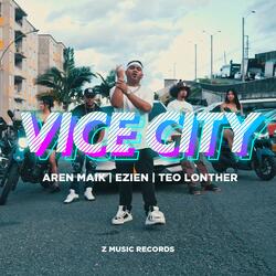 Vice City (feat. Ezien & Teo Lonther)