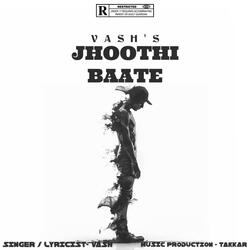 Jhoothi Baate (feat. Veera Takker)