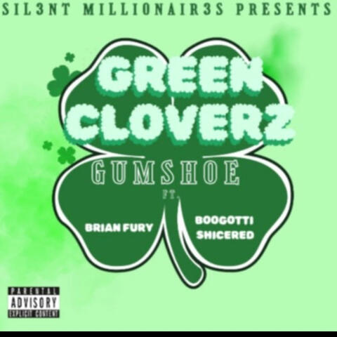 Green Cloverz (feat. Brian Fury & Boogotti Shicered)