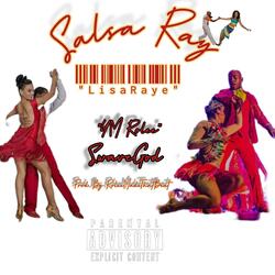 Salsa Ray LisaRaye (feat. Swave`God)