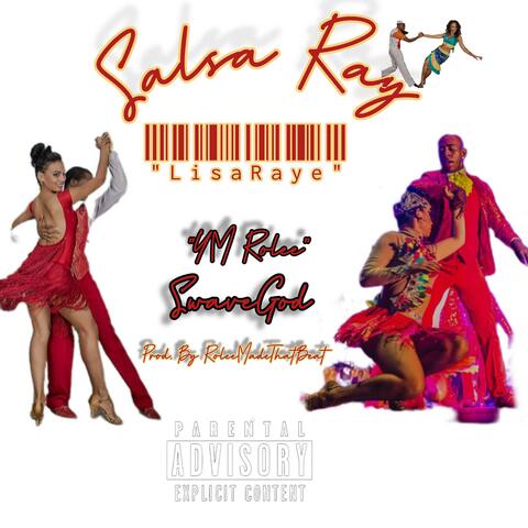 Salsa Ray LisaRaye (feat. Swave`God)