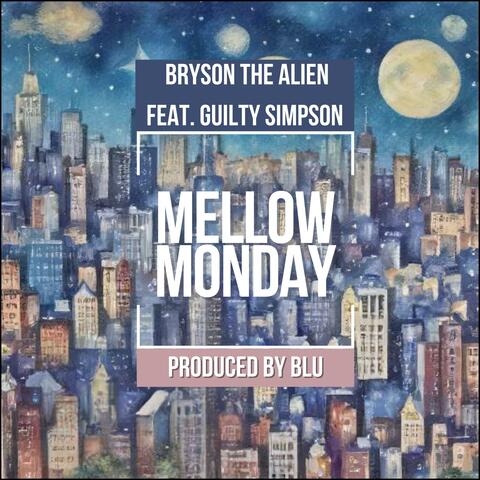 MELLOW MONDAY (feat. Guilty Simpson)