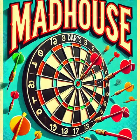 Madhouse (Dartsong)