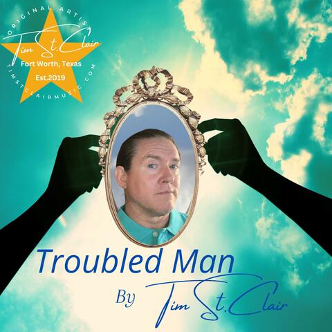 Troubled Man