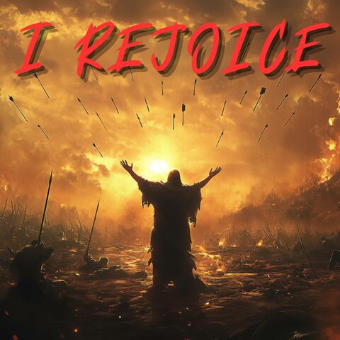 I Rejoice