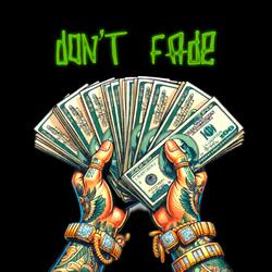 don't Fade