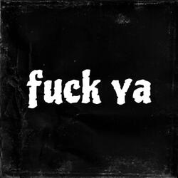 fuck ya (feat. sob mal)