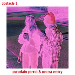 obstacle 1 (feat. neoma emery)