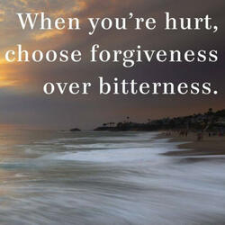 Forgiveness is better than bitterness