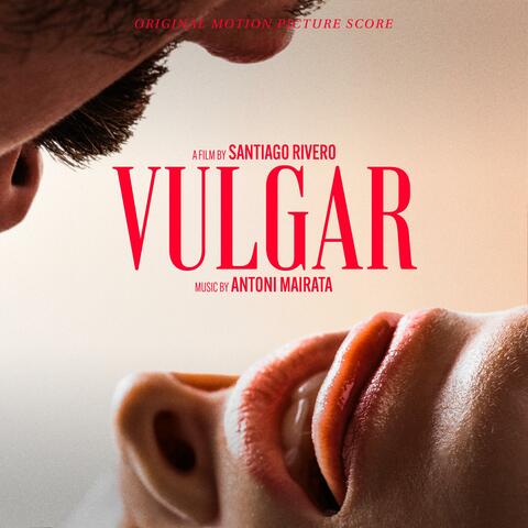 Vulgar (Original Motion Picture Score)