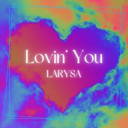 Lovin' You