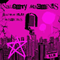 Naughty Machines (Radio Edit)