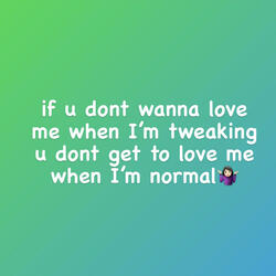 When I'm Tweaking