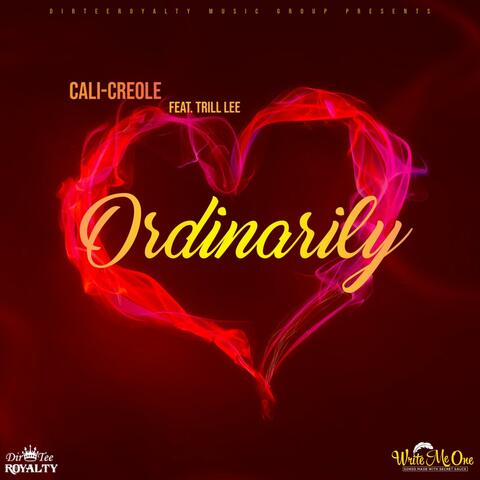 Ordinarily (feat. Trill Lee)