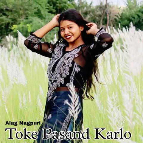 Toke Pasand Karlo