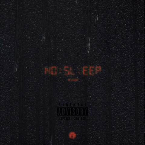 No Sleep.
