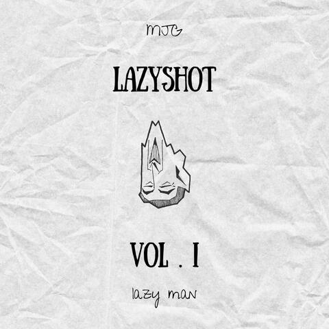 LAZYSHOT, VOL. I