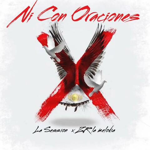 Ni Con Oraciones (feat. Zr la Melodia)