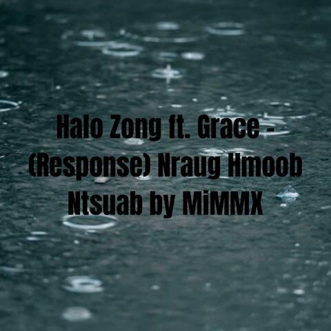 Halo Zong (Response) Nraug Hmoob Ntsuab (feat. Maiv Muas Xyooj)