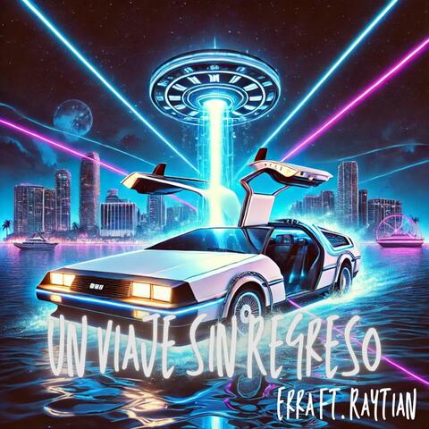 Un Viaje Sin Regreso (feat. Raytian)