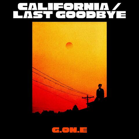 California / Last Goodbye