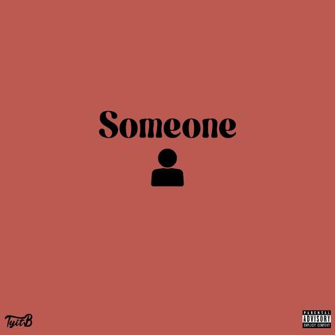 Someone
