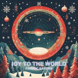 Joy to the World (and beyond)