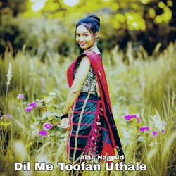 Dil Me Toofan Uthale
