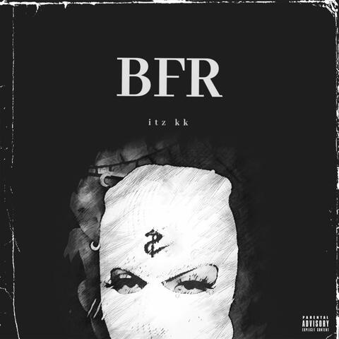 BFR (feat. The Krowne & Ot Will)