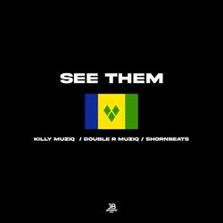 see them (feat. Killy Muziq, Double R Muziq & Shornbeats)