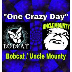 One Crazy Day (feat. Uncle Mounty)
