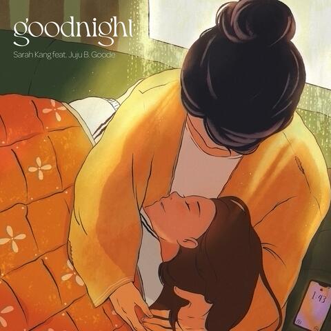 goodnight (feat. Juju B. Goode)