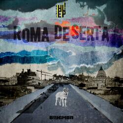 ROMA DESERTA