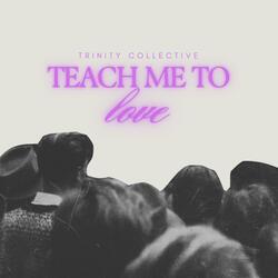 Teach Me To Love (Enseñame A Amar) (feat. Eliezer Cardoza)