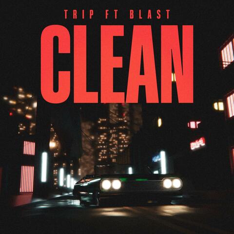 Clean (feat. Blast)